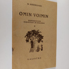 K. Merikoski : Omin voimin : kansakoulun kirjoitus- ja ki... - pikkukuva 1