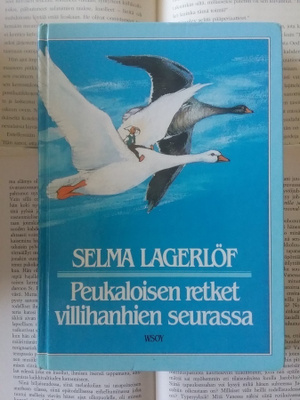 Selma Lagerlöf - Peukaloisen retket villihanhien seurassa