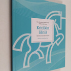 Kritiikin ääniä : tekstejä kritiikistä 2020 - pikkukuva 1