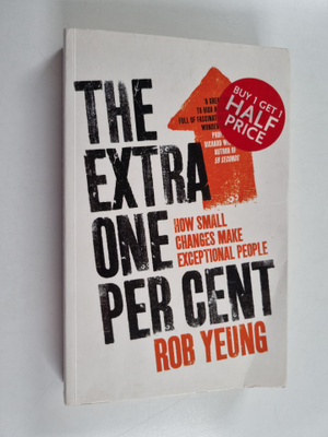 Rob Yeung : The extra one per cent : how small changes ma...