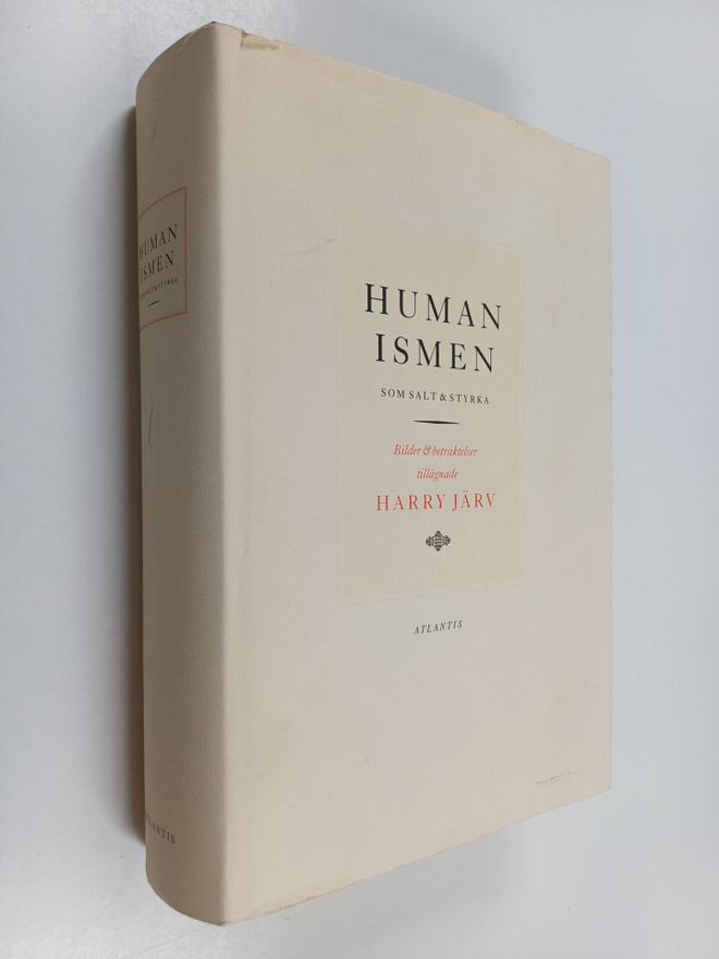 Human ismen - som salt och styrka : bilder och betraktels...