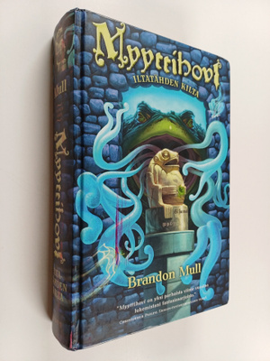 Brandon Mull : Iltatähden kilta : Myyttihovi 2