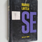 Markku Lahtela : Se - pikkukuva 1