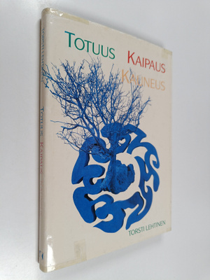 Torsti (toim.) Lehtinen : Totuus, kaipaus, kauneus