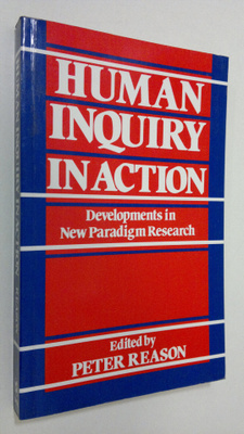 Peter Reason : Human inquiry in action : developments in ...