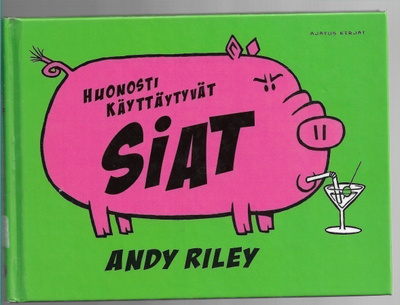 Andy Riley, Huonosti käyttäytyvät siat