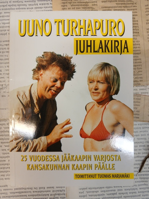 Uuno Turhapuro juhlakirja: 25 vuodessa jääkaapin varjosta