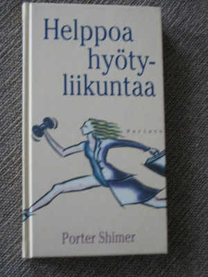 Porter Shimer HELPPOA HYÖTYLIIKUNTAA
