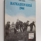 Olavi Antila : Ratkaisun kesä 1944 - pikkukuva 1