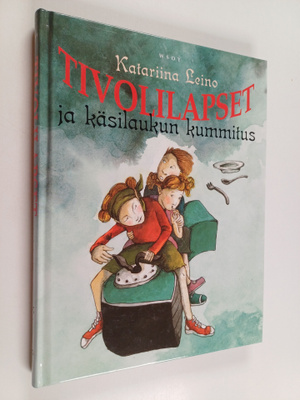 Katariina Leino : Tivolilapset ja käsilaukun kummitus