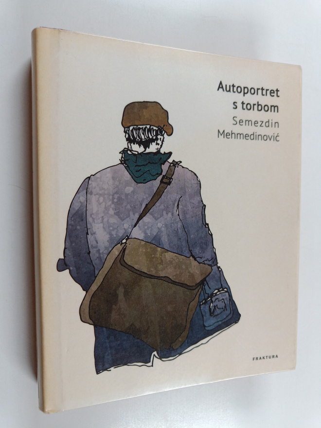 Semezdin Mehmedinovic : Autoportret s torbom