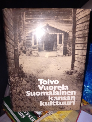 Toivo Vuorela: Suomalainen kansankulttuuri (Sis.pk:t)