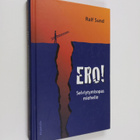 Ralf Sund : Ero! : selviytymisopas miehelle - pikkukuva 1