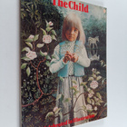 Peter Bennett ym. : The Child - Celebrated in Illustration - pikkukuva 1