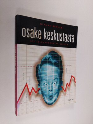 Niklas Herlin : Osake keskustasta, eli, taloussanastoa uj...