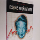 Niklas Herlin : Osake keskustasta, eli, taloussanastoa uj... - pikkukuva 1