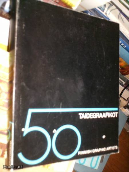 TAIDEGRAAFIKOT 50 Finnish Graphic Artists (1.p.1981) Sis.pk