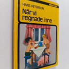 Hans Peterson : När vi regnade inne - pikkukuva 1