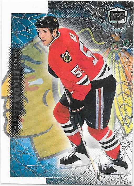 1999-00 Pacific Dynagon ICe #48 Eric Daze Chicago Blackhawks