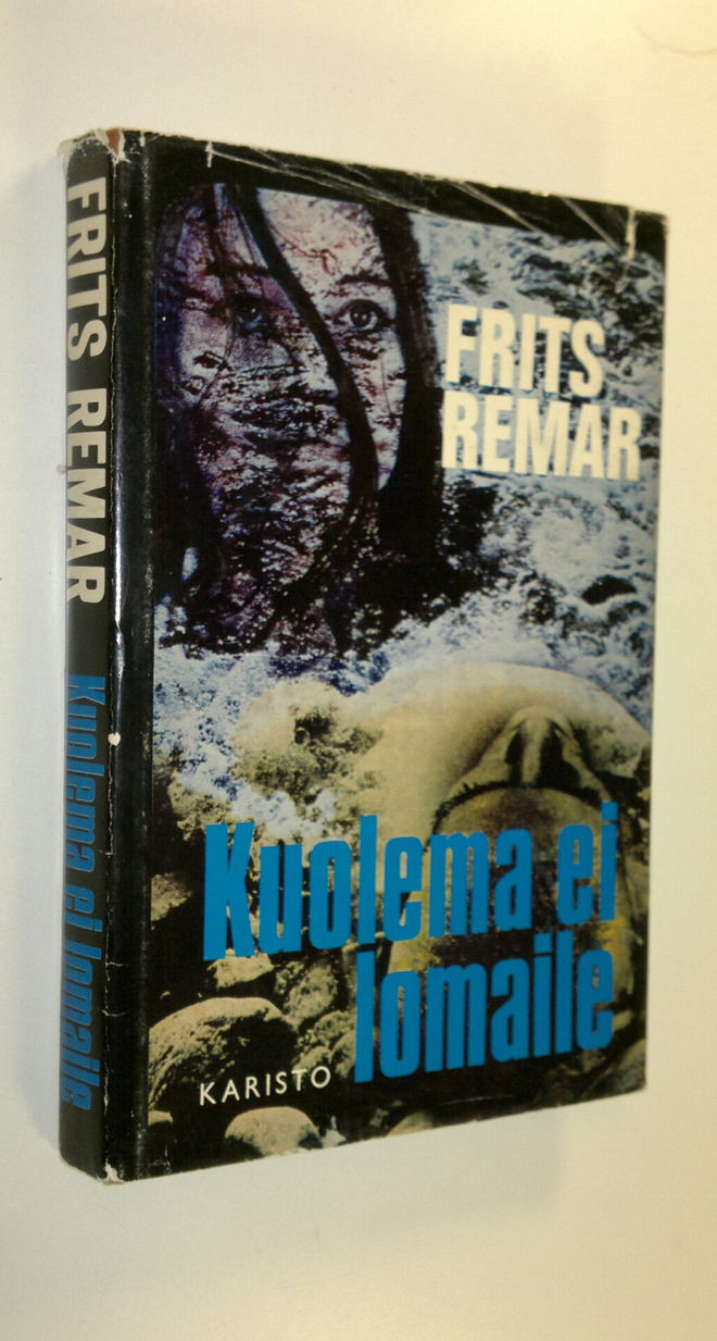 Frits Remar : Kuolema ei lomaile