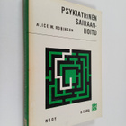 Alice M. Robinson : Psykiatrinen sairaanhoito : Oppikirja... - pikkukuva 1