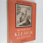 Erik Heinrichs : Kenraali Kleber Egyptissä : soturinkohta... - pikkukuva 1