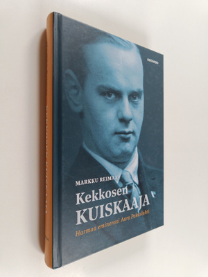 Markku Reimaa : Kekkosen kuiskaaja : harmaa eminenssi Aar...