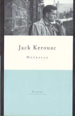 Jack Kerouac: Matkalla (nide 5p. Tammi 2000)