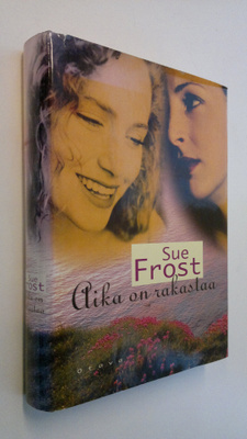 Sue Frost : Aika on rakastaa