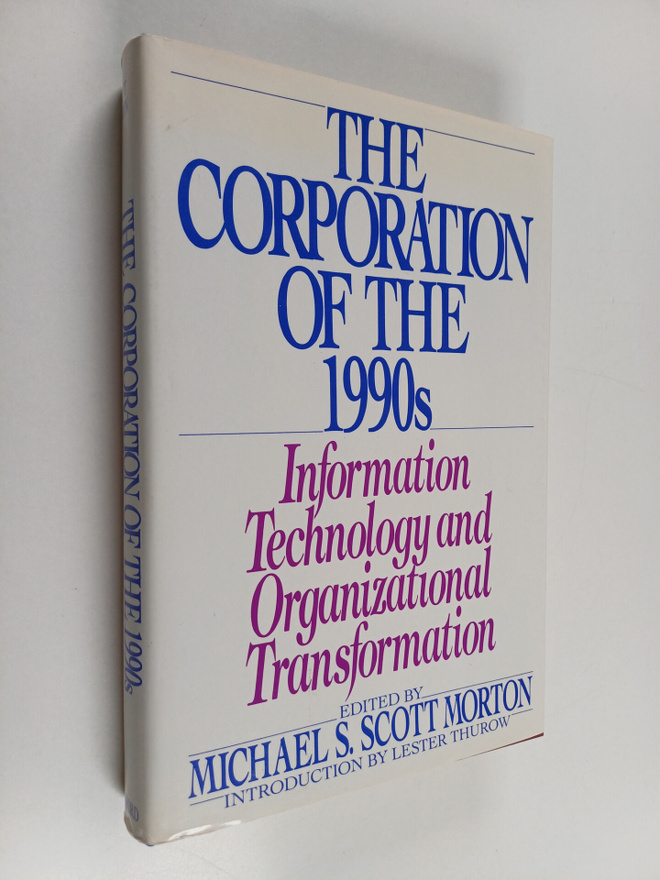 The corporation of the 1990s : information technology and...