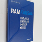 Kerstin Kronvall : Rajakansaa : kohtaamisia ja kohtaloita... - pikkukuva 1