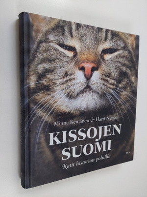 Harri Nyman ym. : Kissojen Suomi : katit historian poluilla