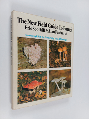 Eric Soothill ym. : The New Field Guide to Fungi