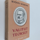 Kyösti Wilkuna : Valitut teokset - pikkukuva 1