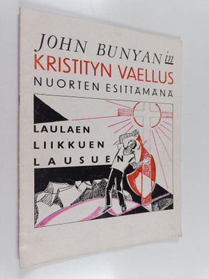 John Bunyan : Kristityn vaellus nuorten esittämänä laulae...