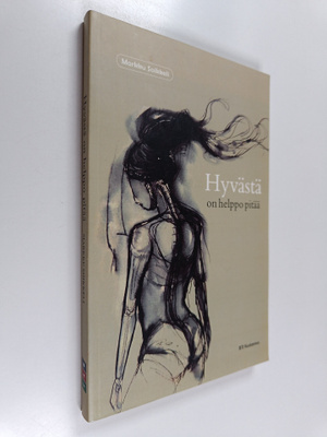 Markku Soikkeli : Hyvästä on helppo pitää : esseitä kirjo...