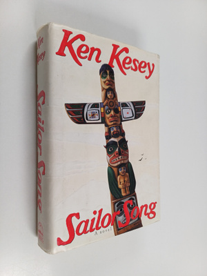 Ken Kesey : Sailor song
