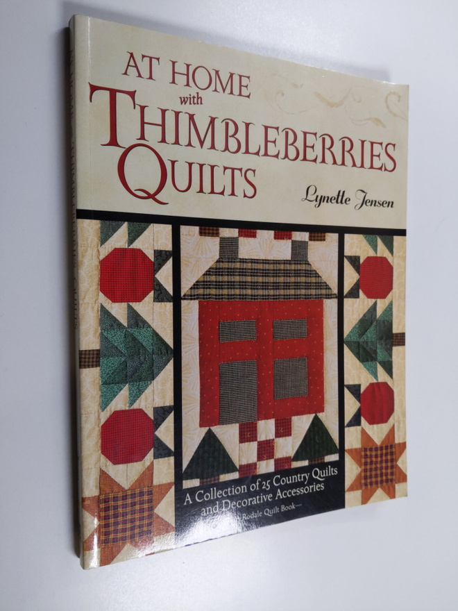 Lynette Jensen : At Home with Thimbleberries Quilts - A C...