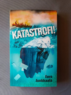 Junkkaala, Eero : Katastrofi!