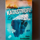 Junkkaala, Eero : Katastrofi! - pikkukuva 1