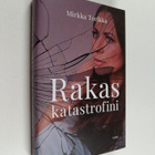 Mirkka Torikka : Rakas katastrofini - pikkukuva 1