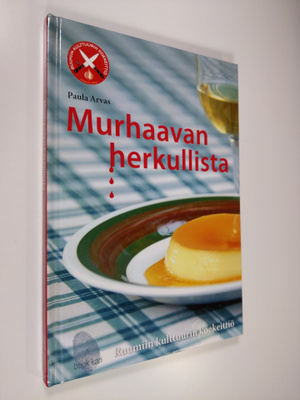 Paula Arvas : Murhaavan herkullista : Ruumiin kulttuurin ...