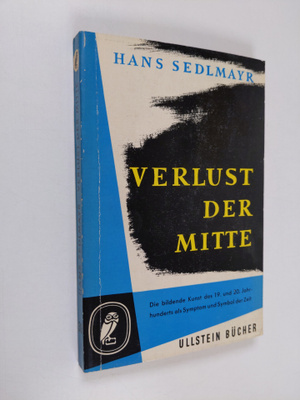 Hans Sedlmayr (Kunsthistoriker, Oesterreich) : Verlust de...