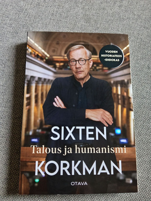 Sixten Korkman: Talous ja humanismi, Otava 2023