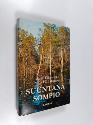Pentti H. Tikkanen ym. : Suuntana Sompio