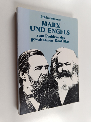 Pekka Suvanto : Marx und Engels zum Problem des gewaltsam...