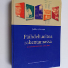 Jukka Ahonen : Päihdehuoltoa rakentamassa : A-klinikkasää... - pikkukuva 1