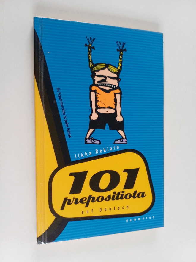 Ilkka Rekiaro : 101 prepositiota auf Deutsch