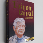 Tom Lundberg : Toivon taival : kulkukauppiaasta kyläkaupp... - pikkukuva 1