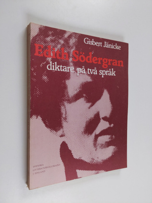 Gisbert Jänicke : Edith Södergran : diktare på två språk